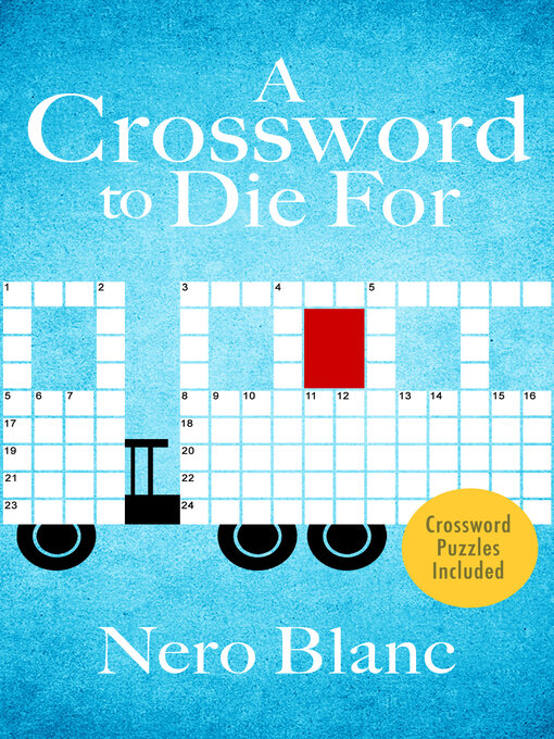 Title details for A Crossword to Die For by Nero Blanc - Available